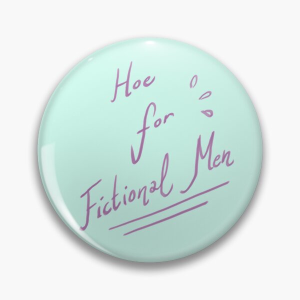 Item preview, Hoe for Fictional Men designed and sold by SageTeaArts.