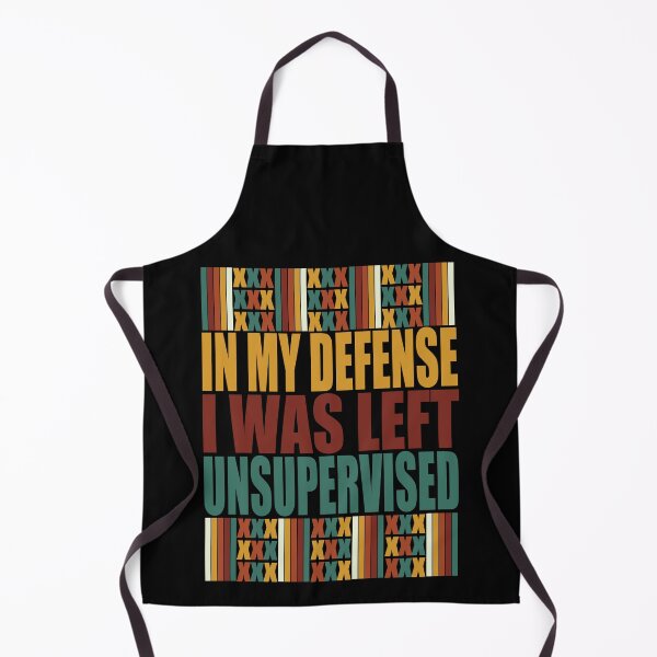 Item preview, In My Defense I Was Left Unsupervised. designed and sold by EunsooLee.