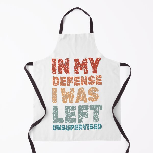 Item preview, In My Defense I Was Left Unsupervised,,, designed and sold by EunsooLee.