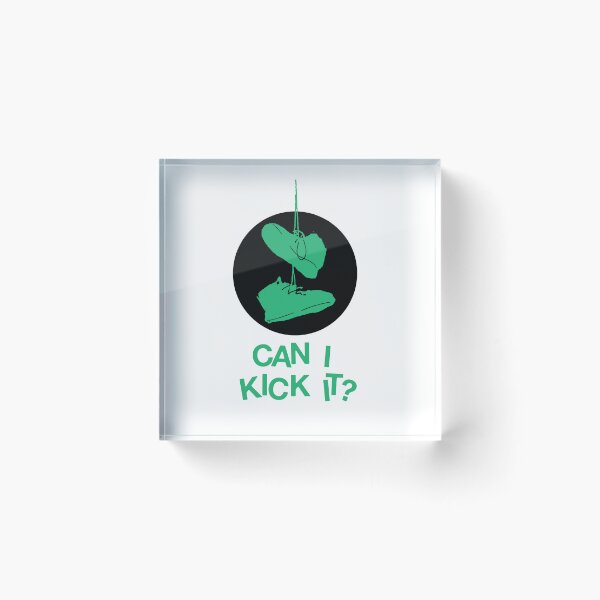 Item preview, Can I Kick It? designed and sold by DatShirtCo420.