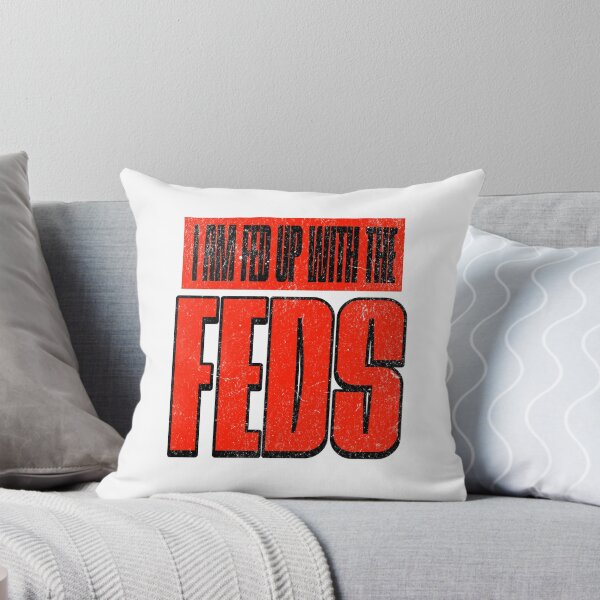 Item preview, Fed Up with the Feds designed and sold by Veliprintdesign.
