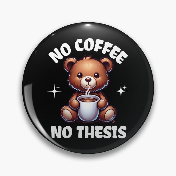 Item preview, No Coffee No Thesis | Funny Thesis | Funny PhD Student | Funny Masters Student | Funny Dissertation | Funny Graduate Student designed and sold by jadedscientist.