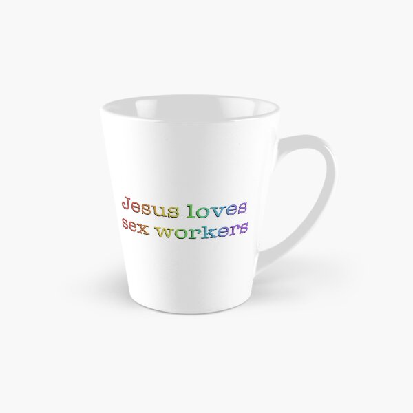 Item preview, Jesus Loves Sex Workers designed and sold by PrintsOnThings Co.