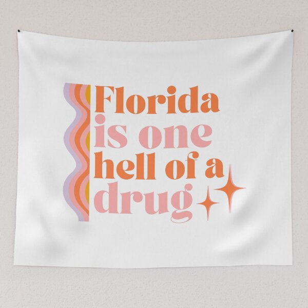 Item preview, Florida Is One a Hell of a Drug designed and sold by DarkSideHustle.