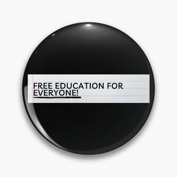 Item preview, Free Education For Everyone! designed and sold by InksandScribbles.
