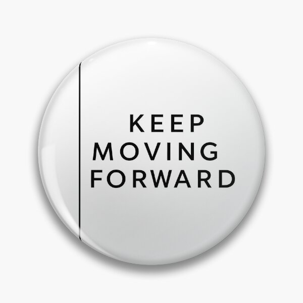 Item preview, Keep Moving Forward designed and sold by RUMOOROZ.