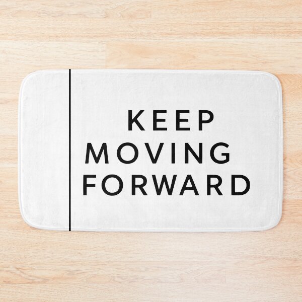 Item preview, Keep Moving Forward designed and sold by RUMOOROZ.