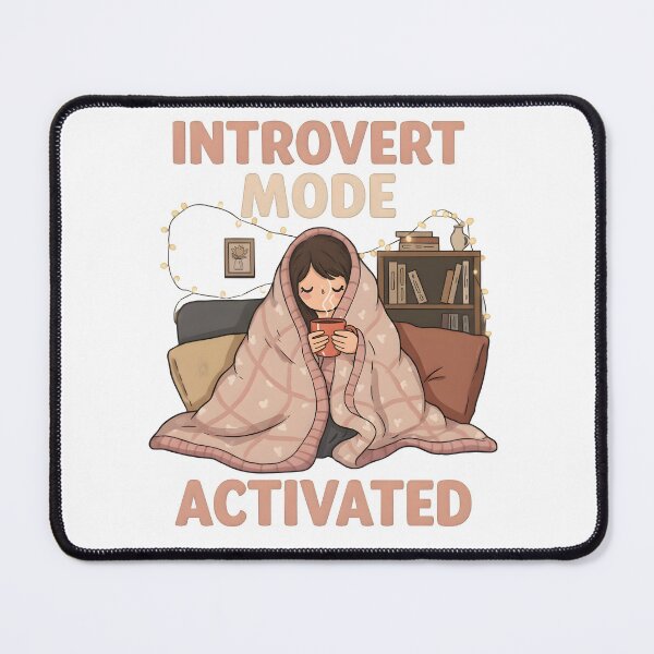 Item preview, Introvert Mode Activated designed and sold by RUMOOROZ.