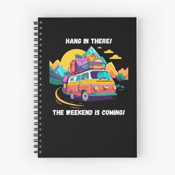 Item preview, Hang In There Weekend Is Coming Camper Traveler designed and sold by Dressed For  Duty.