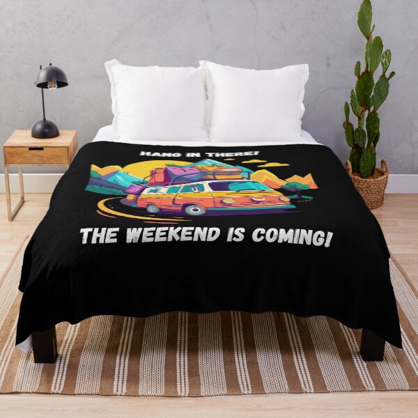 Item preview, Hang In There Weekend Is Coming Camper Traveler designed and sold by Dressed For  Duty.