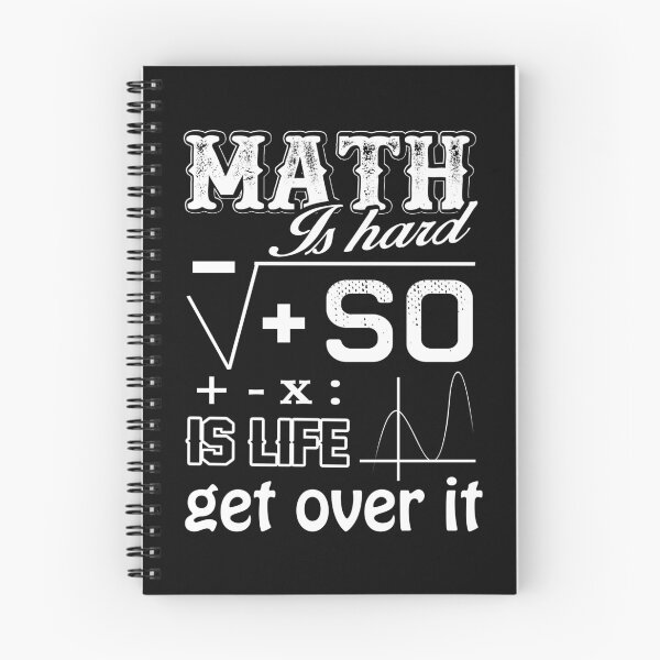 Item preview, Math Inspired Gifts Math Is Hard, So IS Life Get Over It T-Shirt designed and sold by StreetArtPro.