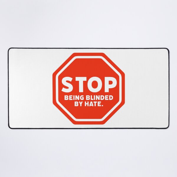 Item preview, Stop being blinded by hate designed and sold by Rachel the Artist .