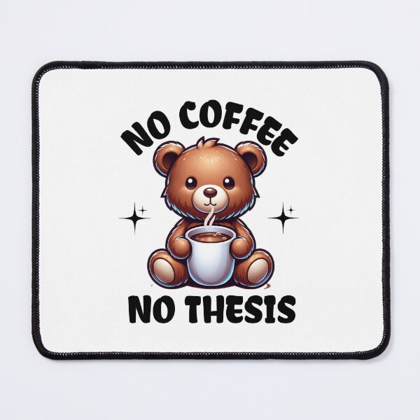 Item preview, No Coffee No Thesis | Funny Thesis | Funny Dissertation| Funny PhD Student | Funny Masters Student | Funny Graduate Student | PhD Thesis designed and sold by jadedscientist.