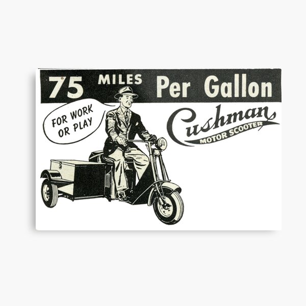 Cushman. The Last Word in '50s Economy! Metal Print