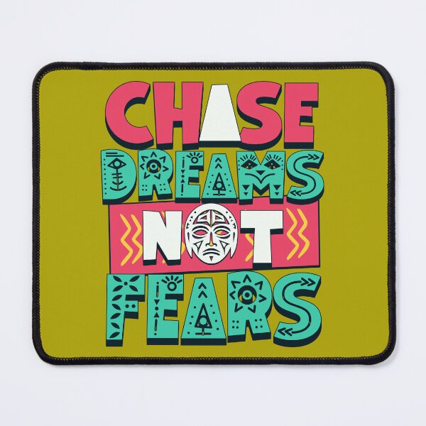 Item preview, Chase Dreams Not Fears designed and sold by BigDaddyD50.