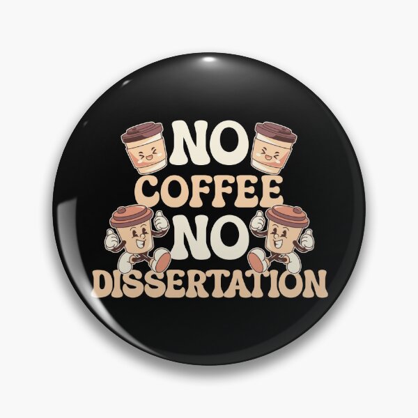 Item preview, Copy of No Coffee No Dissertation | Funny PhD Student | Funny Doctoral Student | Funny Dissertation | Funny Thesis | Funny Graduate Student designed and sold by jadedscientist.
