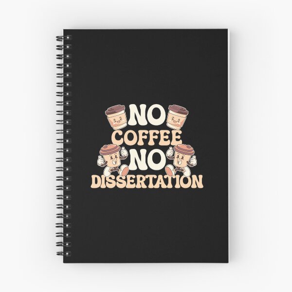 Item preview, Copy of No Coffee No Dissertation | Funny PhD Student | Funny Doctoral Student | Funny Dissertation | Funny Thesis | Funny Graduate Student designed and sold by jadedscientist.