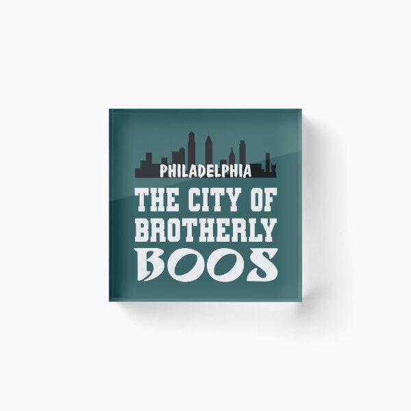 Item preview, The City of Brotherly Boos Go Birds Philly Sports designed and sold by electrovista.