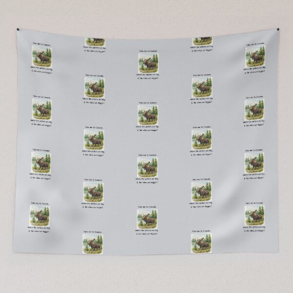 Item preview, Canada Patriotic Memes, Take me to Canada, Canadian Moose, Canadian Wildlife designed and sold by Artheaven77.