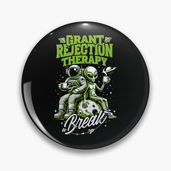 Item preview, Grant Rejection Therapy Break | Funny Grant Writing | Funny Professor | Research Grant | Professor Humor | Research Grant Funding designed and sold by jadedscientist.