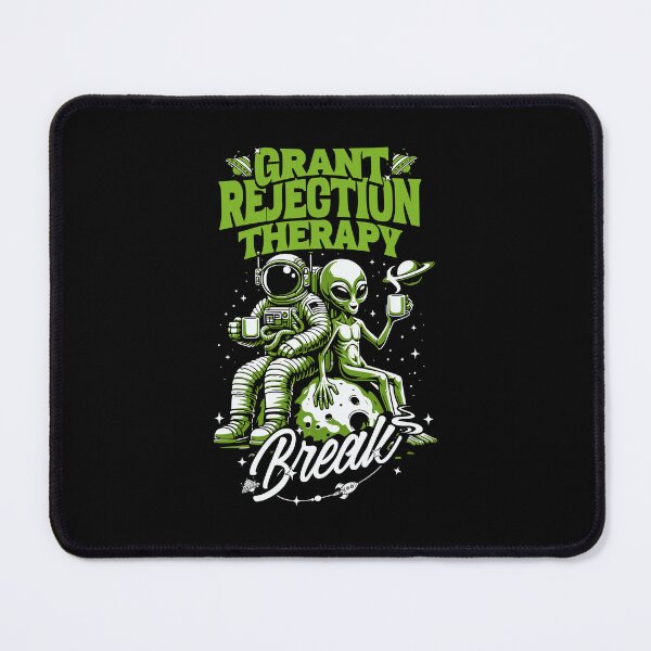 Item preview, Grant Rejection Therapy Break | Funny Grant Writing | Funny Professor | Research Grant | Professor Humor | Research Grant Funding designed and sold by jadedscientist.