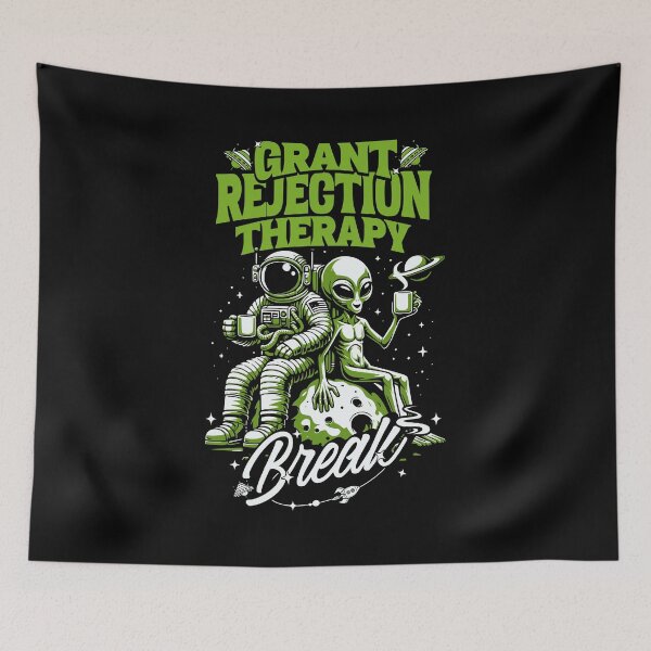 Item preview, Grant Rejection Therapy Break | Funny Grant Writing | Funny Professor | Research Grant | Professor Humor | Research Grant Funding designed and sold by jadedscientist.