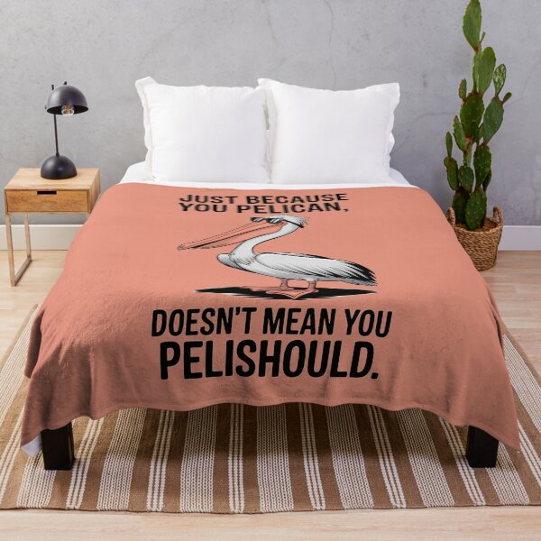 Item preview, Just Because You Pelican… designed and sold by Orca Chuckle Studios.