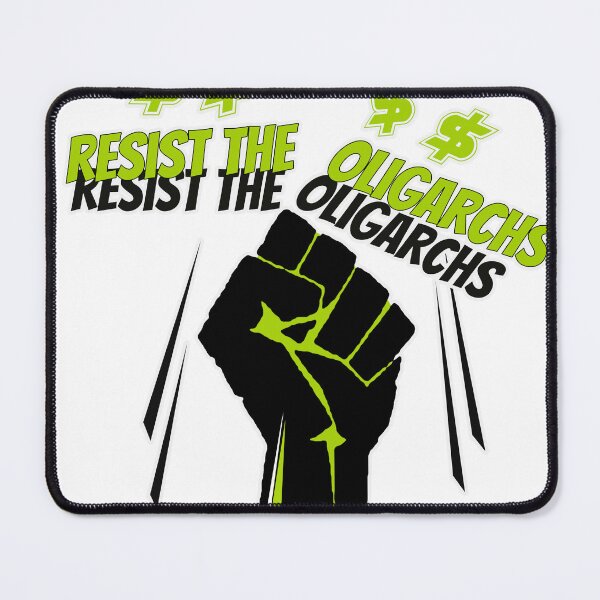 Item preview, Resist The Oligarchs  designed and sold by cringe0015.