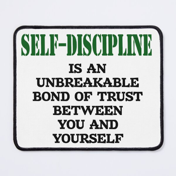 Item preview, Self Discipline is an unbreakable bond of trust between you and yourself designed and sold by 1stShotTri.