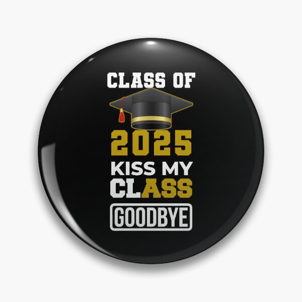 Item preview, Kiss My Class Goodbye Funny Class Of 2025 Graduation Gift designed and sold by R&BApparel.