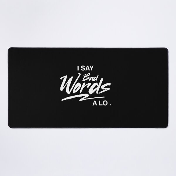 Item preview, I Say Bad Words A Lot  designed and sold by Tishirta Store.
