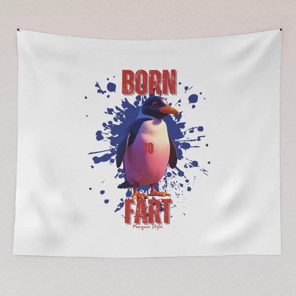 Item preview, Born to Fart Penguin Style designed and sold by pUNKnown.