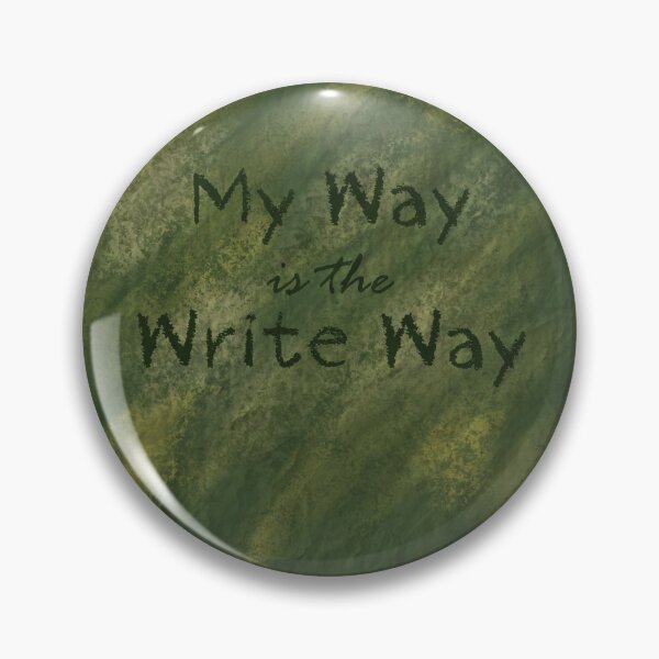 Item preview, My Way is the Write Way designed and sold by SuspendedDreams.