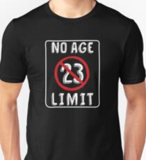 No Age Limit 23rd Birthday Gifts Funny B-day for 23 Year Old Unisex T-Shirt
