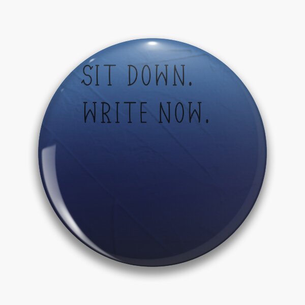 Item preview, Sit Down. Write Now. designed and sold by SuspendedDreams.