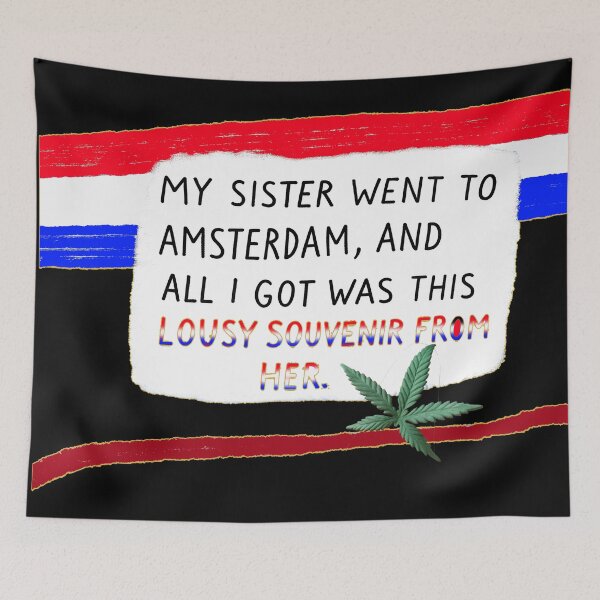 Item preview, Funny Amsterdam Souvenir - My Sister Went to Amsterdam and All I Got Was This Lousy Gift! designed and sold by Michael van der Hoorn.