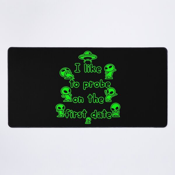 Item preview, Alien probing on the first date designed and sold by PifPafPuf.