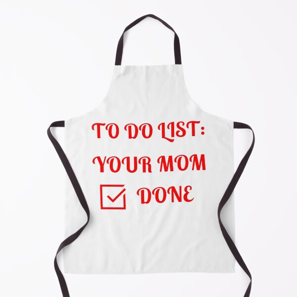 Item preview, To Do List: Your Mom, Done, designed and sold by Fleetwood1994.