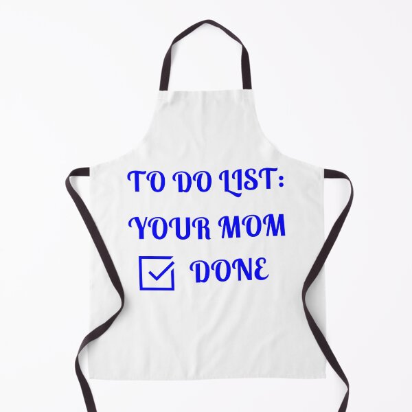 Item preview, To Do List: Your Mom, Done, designed and sold by Fleetwood1994.