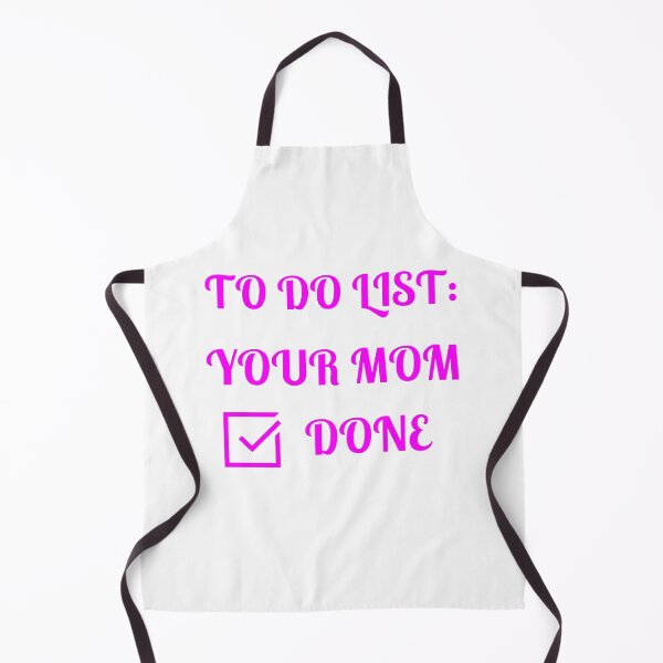 Item preview, To Do List: Your Mom, Done, designed and sold by Fleetwood1994.