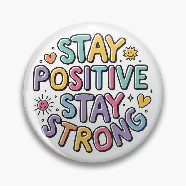 Item preview, Stay Positive, Stay Strong - Cute Motivational Quotes designed and sold by RiceArtShop.