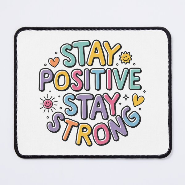 Item preview, Stay Positive, Stay Strong - Cute Motivational Quotes designed and sold by RiceArtShop.