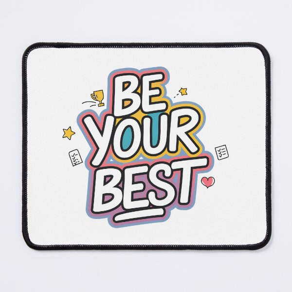 Item preview, Be Your Best - Cute Motivational Quotes designed and sold by RiceArtShop.