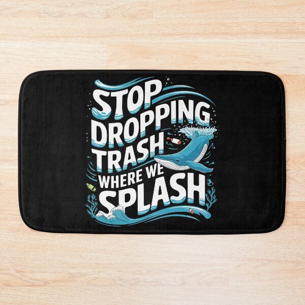 Item preview, Earth Day Environmental Message - Stop Dropping Trash Where We Splash designed and sold by tmerchtrends.