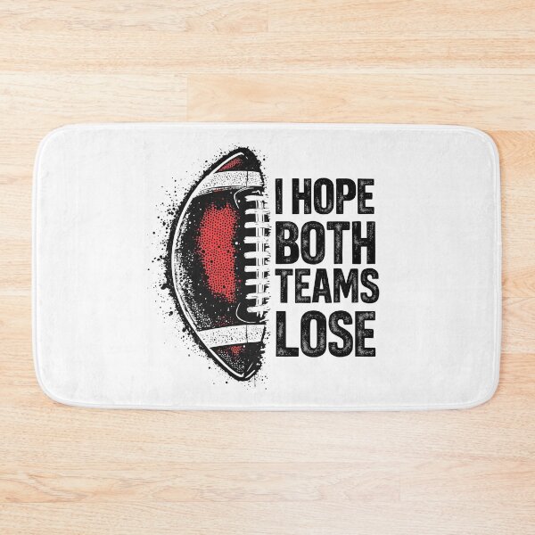 Item preview, I Hope Both Teams Lose Women And Men Sports Fan designed and sold by Blok45.