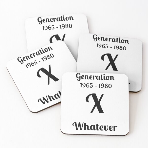 Item preview, GEN X, lo que sea, designed and sold by Fleetwood1994.
