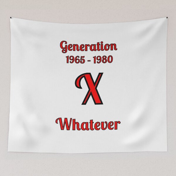 Item preview, GEN X, lo que sea, designed and sold by Fleetwood1994.