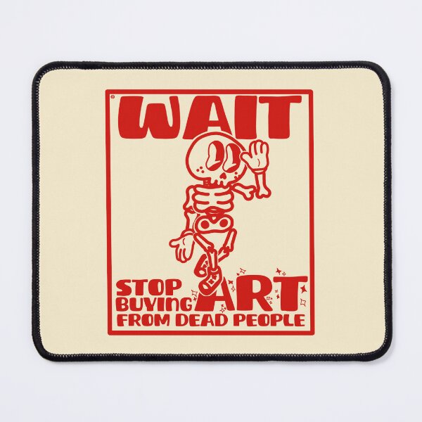 Item preview, Wait - STOP Buying Art designed and sold by petiteToulon.