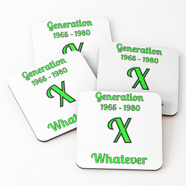 Item preview, GEN X, lo que sea, designed and sold by Fleetwood1994.