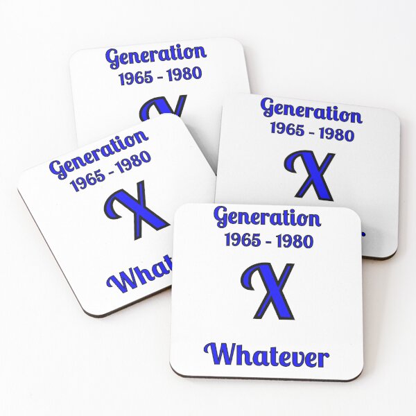 Item preview, GEN X, lo que sea, designed and sold by Fleetwood1994.